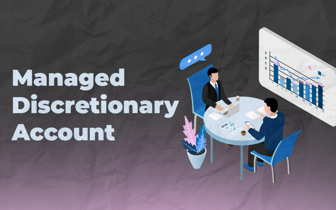 Managed Discretionary Account (MDA)